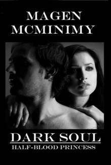 Dark Soul - Magen McMinimy