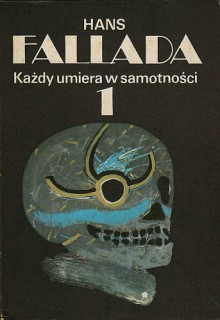 Każdy umiera w samotności - t. 1 - Hans Fallada