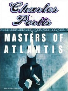 Masters of Atlantis (MP3 Book) - Charles Portis, Brian Emerson