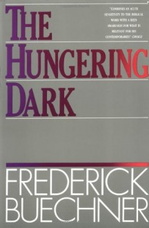 The Hungering Dark - Frederick Buechner