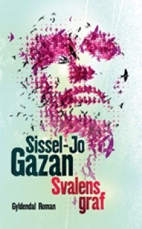 Svalens Graf - Sissel-Jo Gazan