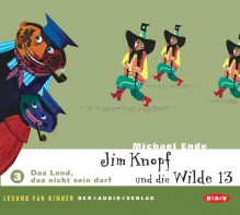 Jim Knopf Und Die Wilde 13 3 - Michael Ende, Thomas Schendel