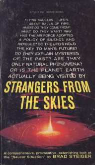 Strangers from the Skies - Brad Steiger