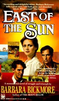 East of the Sun - Barbara Bickmore