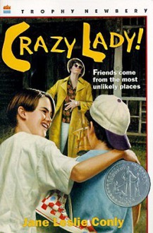 Crazy Lady! - Jane Leslie Conly