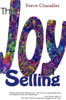 The Joy of Selling - Steve Chandler