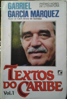 Textos do Caribe, vol.1 - Gabriel García Márquez