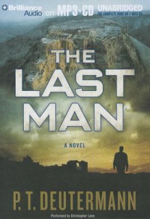 The Last Man - P.T. Deutermann, Christopher Lane