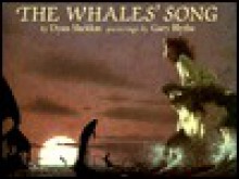 The Whales' Song - Dyan Sheldon, Gary Blythe