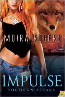 Impulse - Moira Rogers