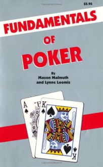 Fundamentals Of Poker - Mason Malmuth