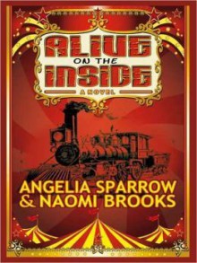 Alive on the Inside - Naomi Brooks, Angelia Sparrow