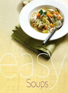 Easy Soups - Parragon Inc.