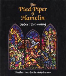 The Pied Piper of Hamelin - Robert Browing, Anatoly Ivanov