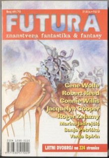 Futura - broj 69/70 - Mihaela Velina, Gene Wolfe, Robert Reed, Connie Willis, Sheila Finch, Marina Jadrejčić, Jacquelyn Cooper, Roger Zelazny, Sanja Petriška