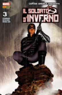 Capitan America presenta: Il Soldato d'Inverno n. 3 - Ed Brubaker