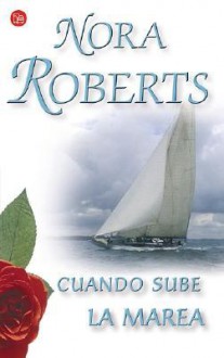 Cuando sube la marea - Carmen Valle Simón, Nora Roberts