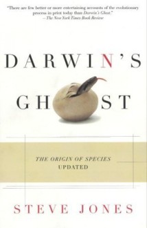 Darwin's Ghost: The Origin of Species Updated - Steve Jones