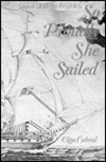 So Proudly She Sailed - Olga Cabral