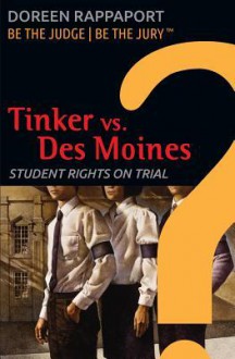 Tinker vs. Des Moines - Doreen Rappaport