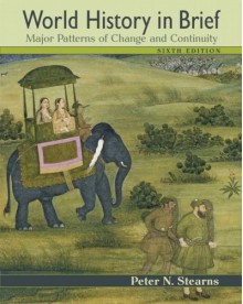 World History: Patterns of Change and Continuity - Peter N. Stearns