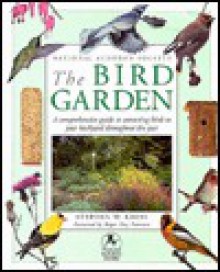 Bird Garden - Stephen W. Kress, Jill Hamilton, Roger Tory Peterson