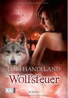 Wolfsfeuer (Nightcreature #9) - Lori Handeland