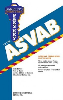 Pass Key to the ASVAB (Barron's Pass Key to the Asvab) - Barron's Educational Series