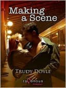 Making A Scene - Trudy Doyle