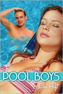 Pool Boys - Erin Haft, Scholastic Inc.