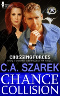 Chance Collision - C.A. Szarek