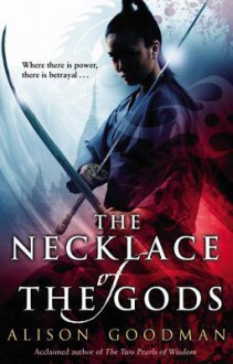 The Necklace of the Gods - Alison Goodman