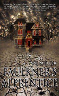 Faulkner's Apprentice - Val Muller