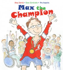 Max The Champion - Sean Stockdale, Alexandra Strick, Ros Asquith