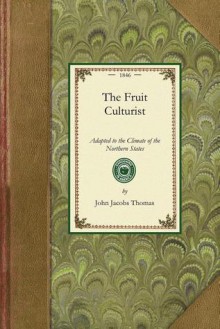 The Fruit Culturist - John Thomas