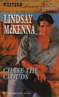 Chase the Clouds - Lindsay McKenna