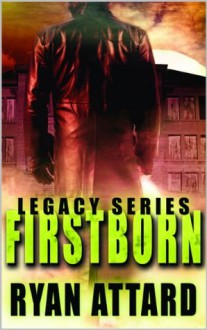 Firstborn (The Legacy Series) - Ryan Attard