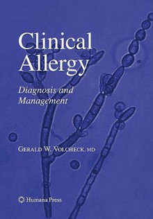 Clinical Allergy: Diagnosis and Management - Gerald W. Volcheck, P. Michael Conn