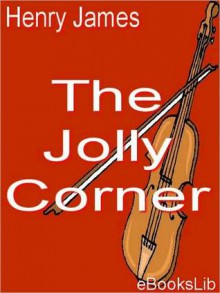 The Jolly Corner - Henry James