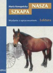 Nasza szkapa - Maria Konopnicka