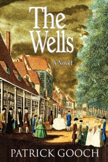 The Wells - Patrick Gooch