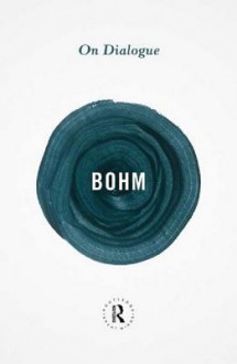 On Dialogue - David Bohm