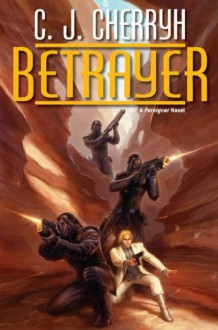 Betrayer (Foreigner, #12) - C.J. Cherryh