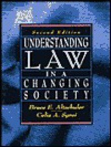 Understanding Law in a Changing Society - Bruce E. Altschuler