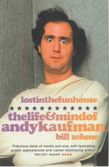 Lost In The Funhouse - Bill Zehme