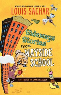 Sideways Stories from Wayside School - Louis Sachar, Adam McCauley