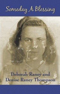 Someday a Blessing - Deborah Raney