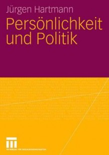 Persönlichkeit und Politik - Jürgen Hartmann