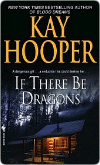 If There Be Dragons - Kay Hooper