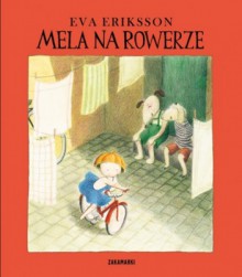 Mela na rowerze - Eva Eriksson